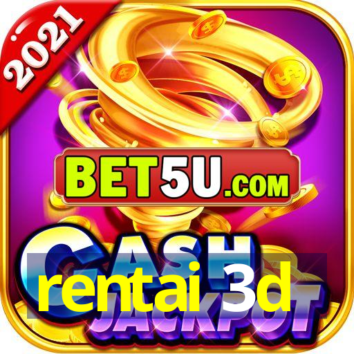 rentai 3d